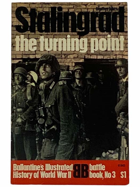Stalingrad: The Turning Point (Ballantine's Illustrated History of World War II: Battle Book, No. 3)