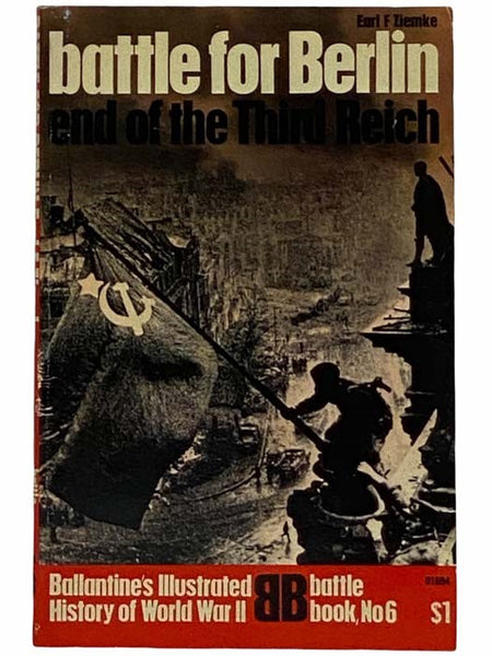 Battle for Berlin: End of the Third Reich (Ballantine's Illustrated History of World War II: Battle Book, No. 6)