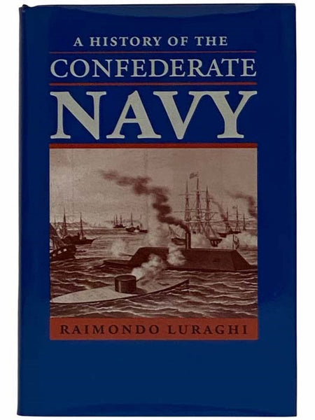A History of the Confederate Navy