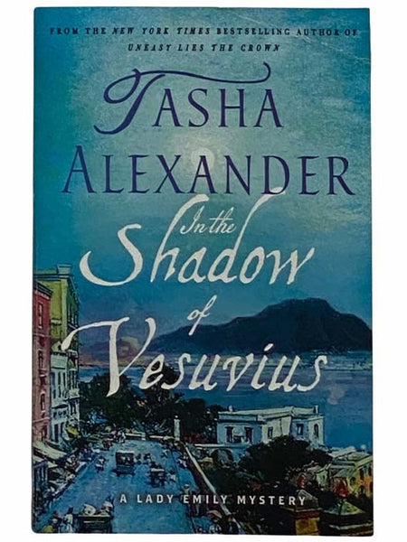 In the Shadow of Vesuvius (A Lady Emily Mystery, Book 14)