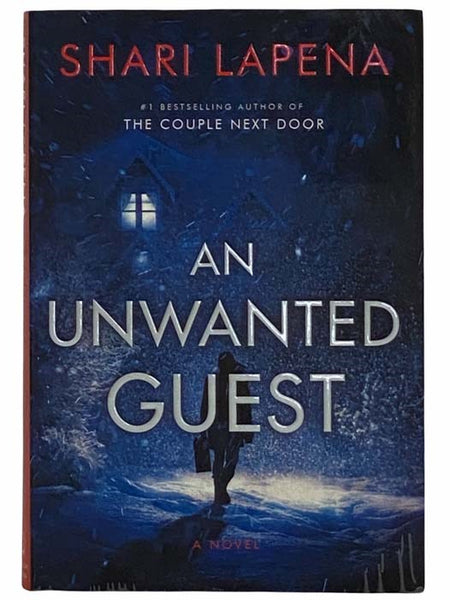 An Unwanted Guest: A Novel