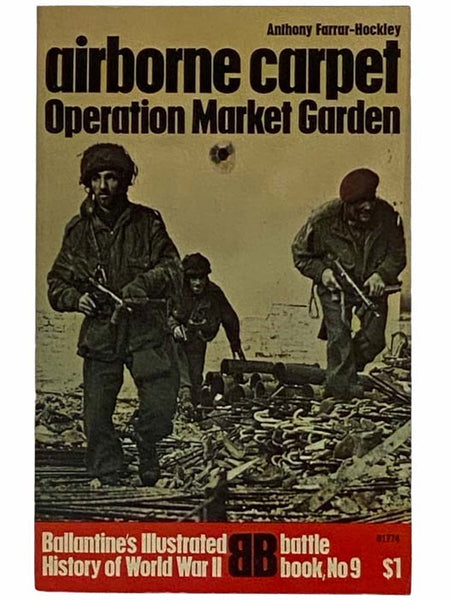Airborne Carpet: Operation Market Garden (Ballantine's Illustrated History of World War II: Battle Book, No 9)