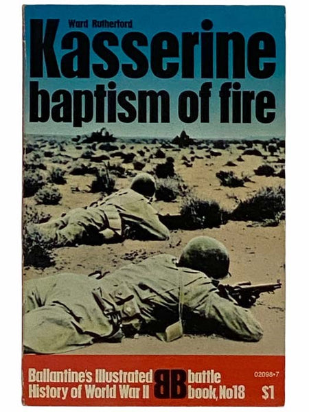 Kasserine: Baptism of Fire (Ballantine's Illustrated History of World War II: Battle Book, No. 18)