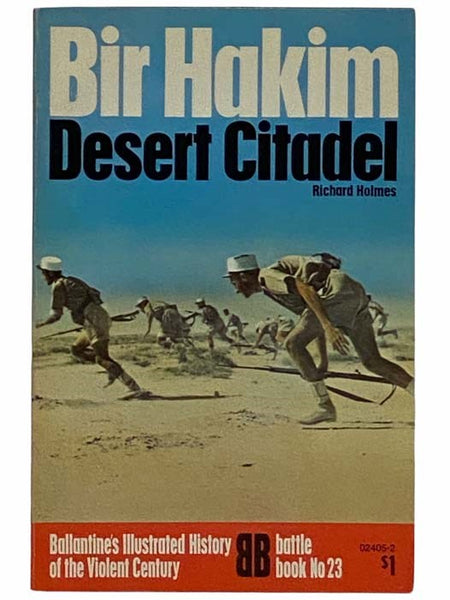 Bir Hakim, Desert Citadel (Ballantine's Illustrated History of the Violent Century: Battle Book, No. 23)