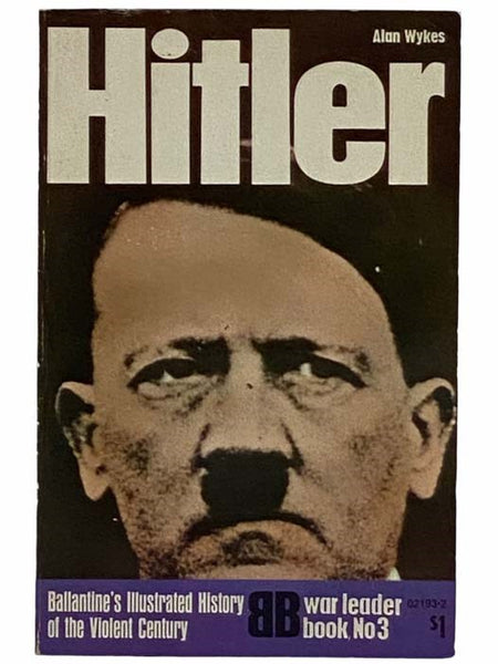 Hitler (Ballantine's Illustrated History of the Violent Century: War Leader Book, No. 3)