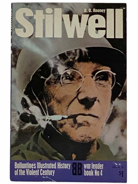 Stilwell (Ballantine's Illustrated History of the Violent Century: War Leader Book, No. 4)