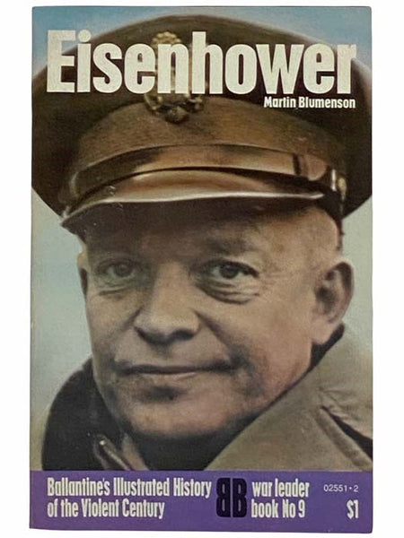 Eisenhower (Ballantine's Illustrated History of the Violent Century: War Leader Book, No. 9)