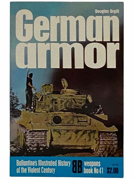 German Armor (Ballantine's Illustrated History of the Violent Century: Weapons Books, No. 41)