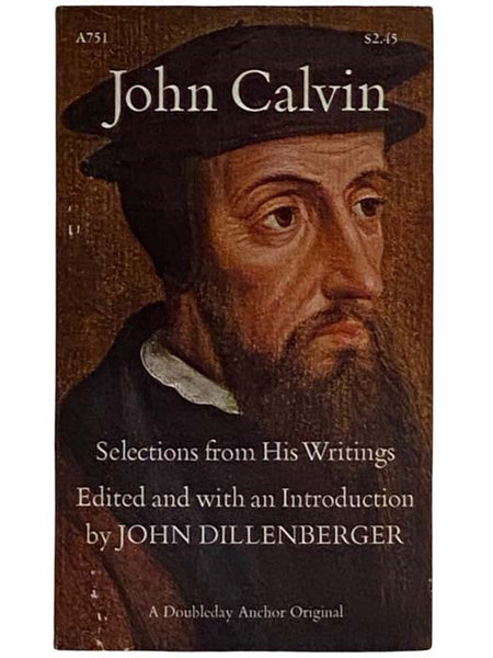 John Calvin: A Selection from His Writings (A751)