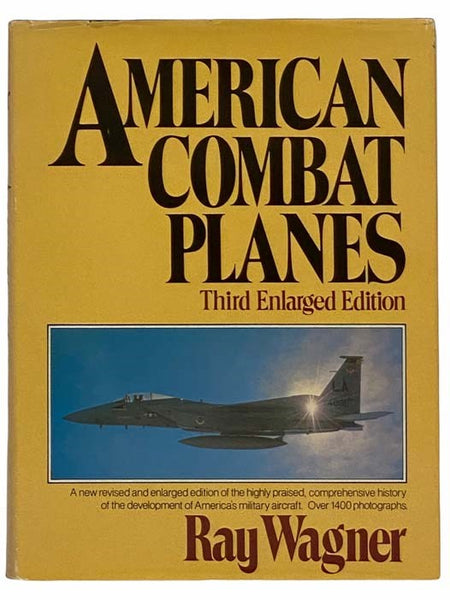 American Combat Planes (Third Edition, Revised and Enlarged)