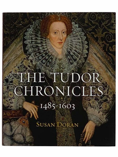 The Tudor Chronicles, 1485-1603