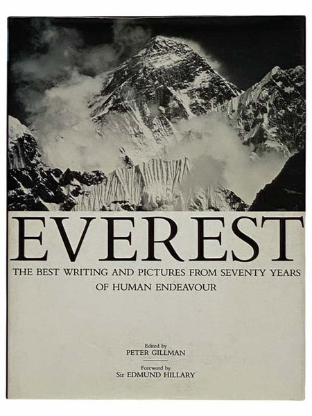 Everest: The Best Writing and Pictures from Seventy Years of Human Endeavour