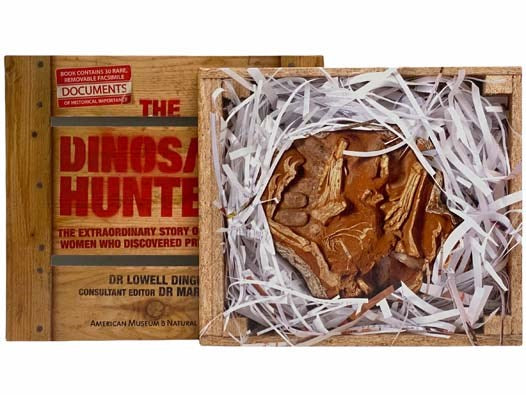 The Dinosaur Hunters: The Extraordinary Story of the Men and Women Who Discovered Prehistoric Life