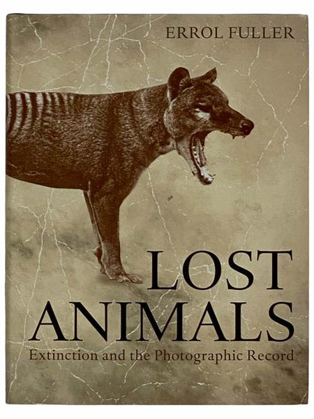 Lost Animals: Extinction and the Photographic Record