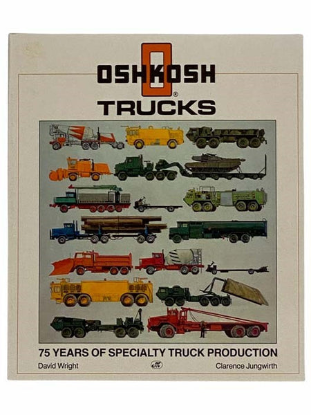 Oshkosh Trucks: 75 Years of Specialty Truck Production