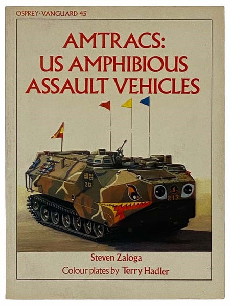 Amtracs: US Amphibious Assault Vehicles (Osprey-Vanguard, 45)