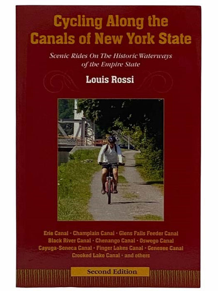 Cycling along the Canals of New York State: Scenic Rides on the Historic Waterways of the Empire State (Second Edition)