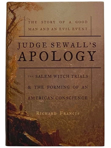 Judge Sewall's Apology: The Salem Witch Trials and the Forming of an American Conscience