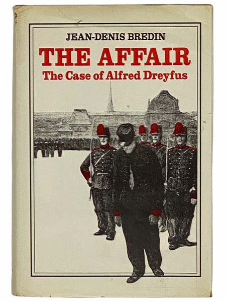 The Affair: The Case of Alfred Dreyfus