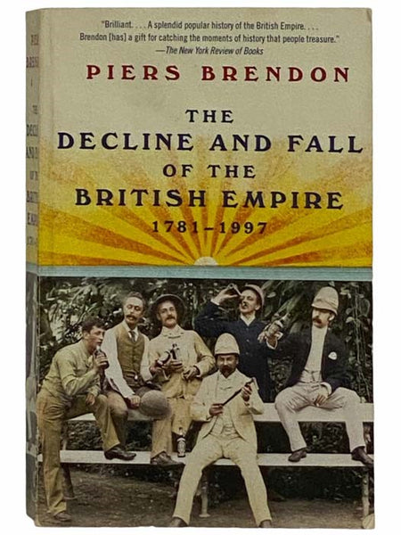 The Decline and Fall of the British Empire: 1781-1997
