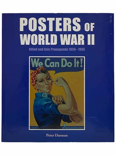 Posters of World War II: Allied and Axis Propaganda 1939-1945