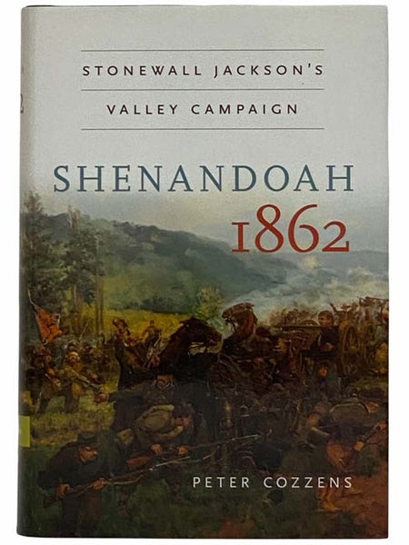 Shenandoah 1862: Stonewall Jackson’s Valley Campaign