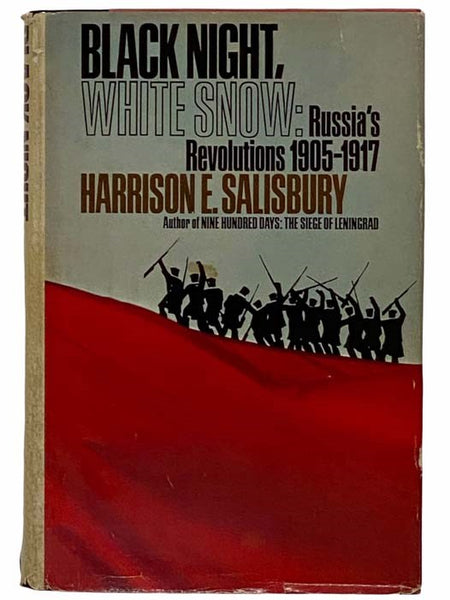 Black Night, White Snow: Russia's Revolutions 1905-1917