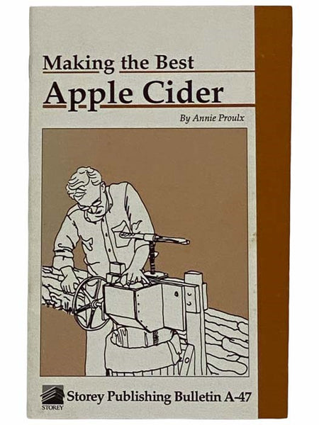 Making the Best Apple Cider (Storey Publishing Bulletin, A-47)