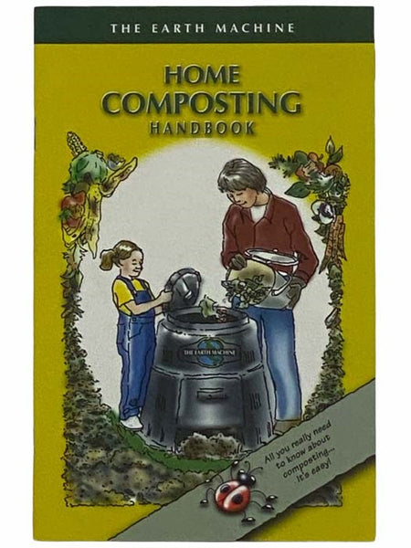 Home Composting Handbook (The Earth Machine)