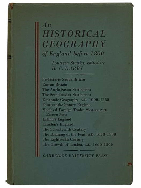 An Historical Geography of England Before A.D. 1800: Fourteen Studies