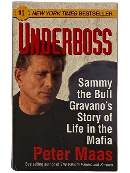 Underboss: Sammy the Bull Gravano's Story of Life in the Mafia
