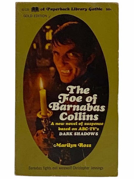 The Foe of Barnabas Collins (Paperback Library Gothic Gold Edition 52-135)