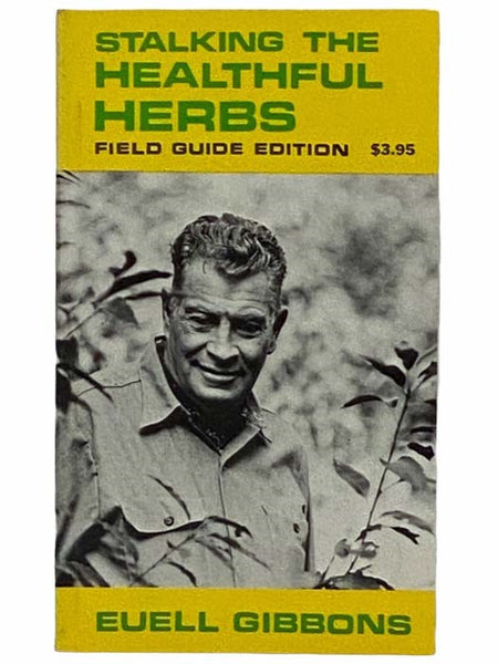 Stalking the Healthful Herbs (Field Guide Edition)