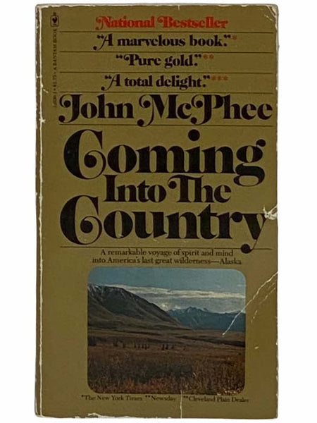 Coming Into the Country: A Voyage of Spirit and Mind Into America's Last Great Wilderness - Alaska