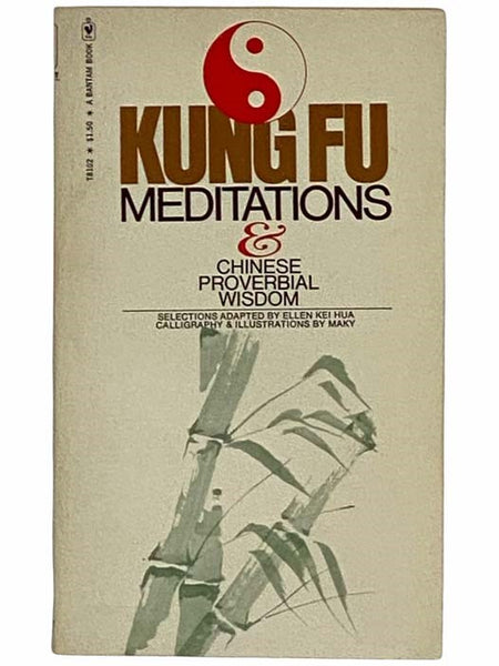 Kung Fu Meditations & Chinese Proverbial Wisdom