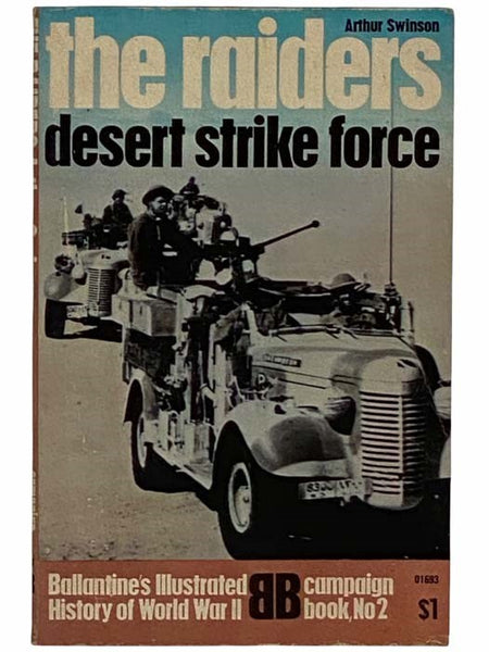 The Raiders: Desert Strike Force (Ballantine's Illustrated History of World War II: Campaign Book No. 2)