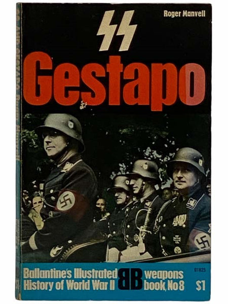 Gestapo (Ballantine's Illustrated History of World War II Weapons Book No. 8)
