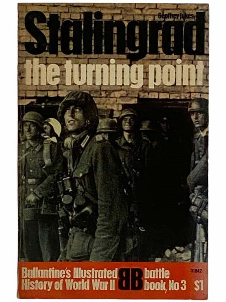 Stalingrad: The Turning Point (Ballantine's Illustrated History of World War II: Battle Book No. 3)