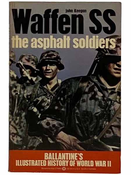 Waffen SS: The Asphalt Soldiers (Ballantine's Illustrated History of World War II No. 16)