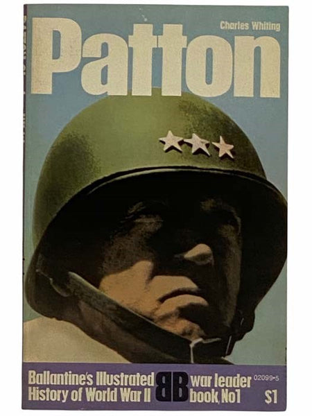 Patton (Ballantine's Illustrated History of World War II: War Leader Book No. 1)
