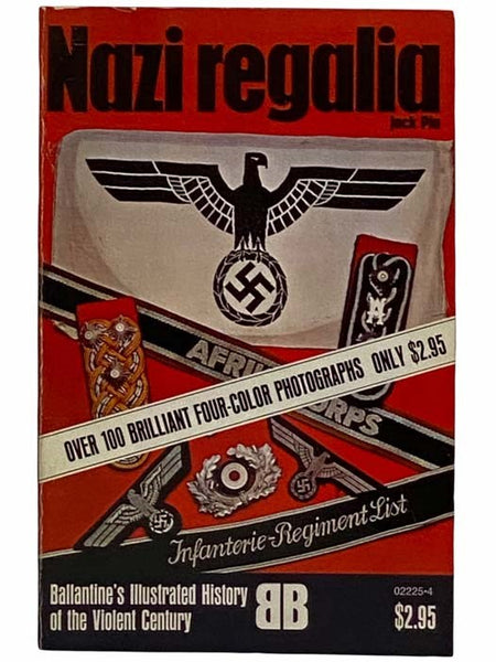 Nazi Regalia (Ballantine's Illustrated History of the Violent Century)