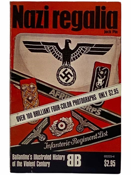 Nazi Regalia (Ballantine's Illustrated History of the Violent Century)