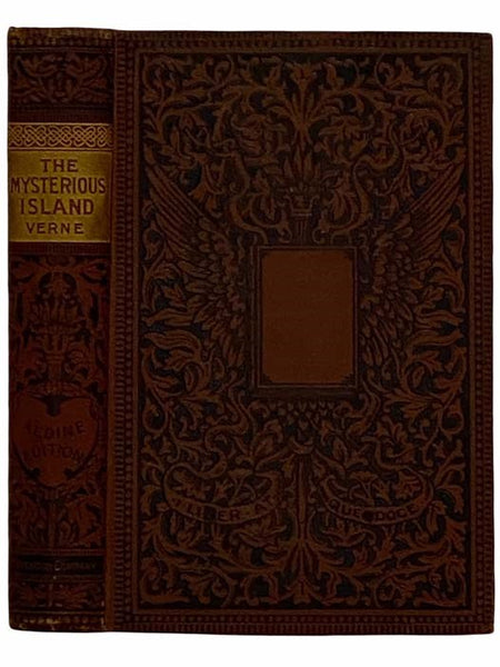 The Mysterious Island: Containing 'Dropped from the Clouds,' 'Abandoned,' 'The Secret of the Island' (Aldine Edition)