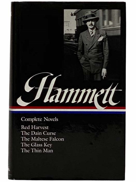 Complete Novels: Red Harvest; The Dain Curse; The Maltese Falcon; The Glass Key; The Thin Man (The Library of America, No. 10)