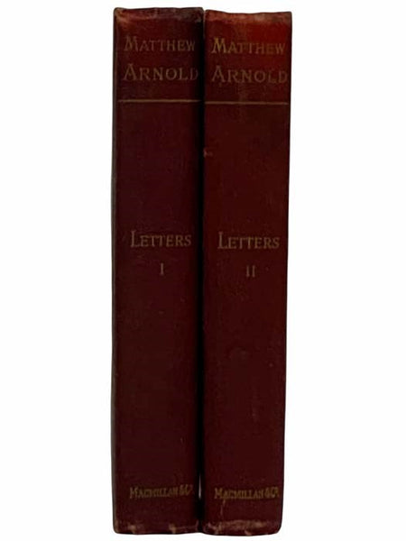 Letters of Matthew Arnold, 1848-1888, in Two Volumes
