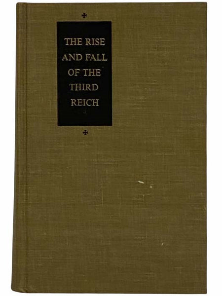 The Rise and Fall of the Third Reich: A History of Nazi Germany
