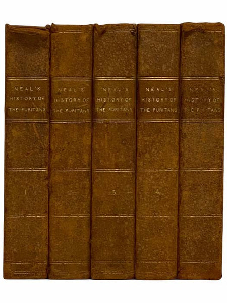 The History of the Puritans, or Protestant Non-Conformists, from the Reformation to the Death of Queen Elizabeth: With an Account of Their Principles; Their Attempts for a Further Reformation in the Church; Their Sufferings; and the Lives and Characters …