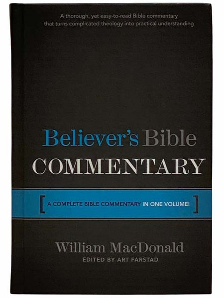 Believer's Bible Commentary [A Complete Bible Commentary in One Volume!]