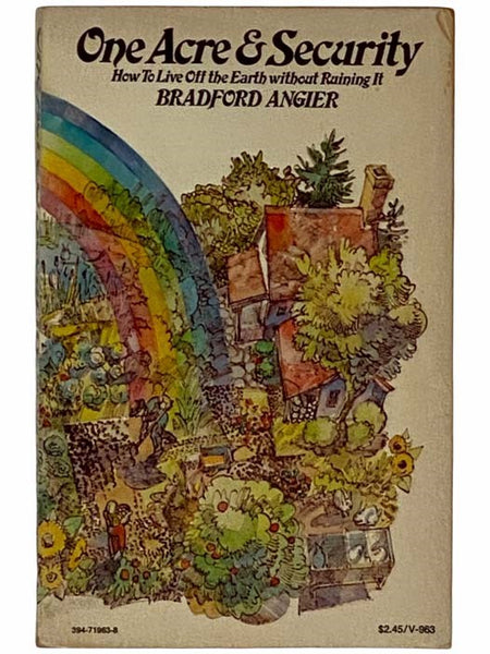 One Acre and Security: How to Live Off the Earth Without Ruining It (V-963)