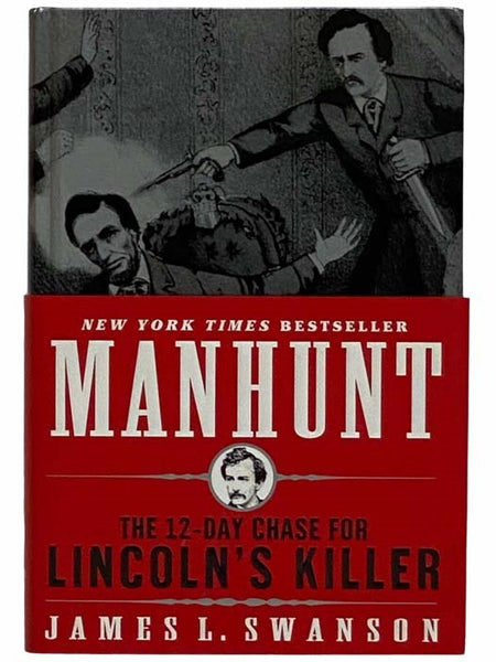 Manhunt: The 12-Day Chase for Lincoln's Killer